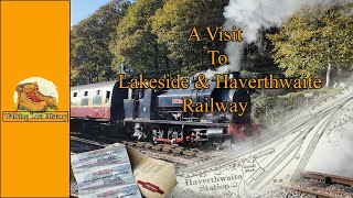 A Visit to the Lakeside amp Haverthwaite Railway [upl. by Geldens868]