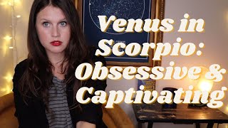 Venus in Scorpio How This Alluring Placement Shows Up Romantically Artistically amp Financially 🦂 [upl. by Anilejna]