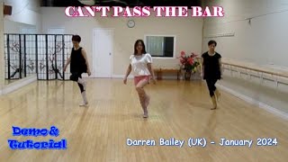 Can’t Pass The Bar  Line Dance Dance amp Teach  Darren Bailey  Regina Cheung [upl. by Adnael]