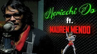 Mariachi Do ft Mauren Mendo  Pegasus Fantasy Intérprete Oficial Saint Seiya Latinoamérica [upl. by Halda]