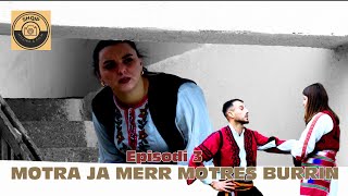 Tregime Popullore  Motra ja merr motres burrin Ep 3 [upl. by Heisser353]