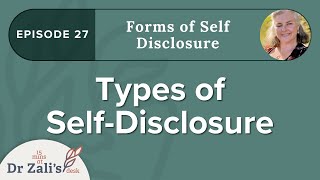 Forms of selfdisclosure Types of SelfDisclosure [upl. by Alrak]