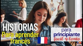 👉Historia para Aprender FRANCÉS especial PRINCIPIANTES 🔵⚪🔴 [upl. by Eleinad]