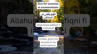 Dua for success in Exams [upl. by Airamas]