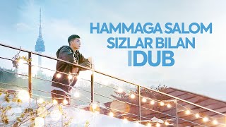 Hammaga salom Sizlar bilan iDubquot 4yillik uchun maxsus idubtv uzbdorama uzbanime [upl. by Verene]