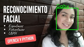 👩 Reconocimiento Facial 👨  Python  OpenCV [upl. by Jacey894]