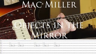 Mac Miller  Objects in the Mirror Guitar Tab [upl. by Fitzsimmons]