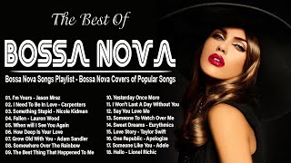 Jazz Bossa Nova Music 🥑 100 Best Collection Jazz Bossa Nova Songs 🍩Bossa Nova Covers 2024 🎹⏳ [upl. by Nevaj]