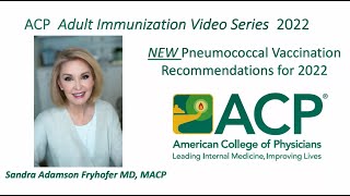 ACIP Pneumococcal Vaccination Recommendations for 2022 What’s New  ACP [upl. by Lebatsirhc]