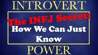 INFJ Secret  How Introverted Intuition Works [upl. by Osterhus]