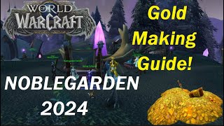 Noblegarden 2024 GUIDE How To Make TONS Of Gold With New Holiday Event WoW Dragonflight [upl. by Sisto]