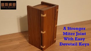 A Stronger Miter Joint With Easy To Cut Dovetail Keys [upl. by Druci]