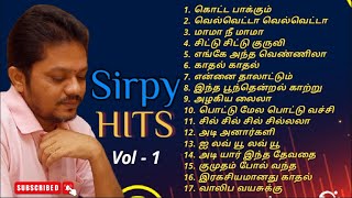 Sirpy Tamil Songs Vol  1  Sirpy 90s Evergreen Hits  90s Tamil Songs  tamilsongs tamillovesongs [upl. by Laven723]