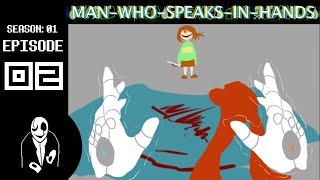 GASTERS PAST  Man Who Speaks in Hands  Episode 2 [upl. by Gaylor]