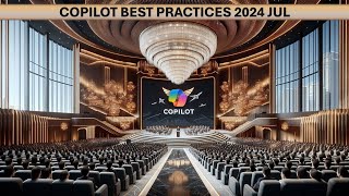 Copilot Best Practices July 2024  Live session recording  efficiency365 [upl. by Lodnar]