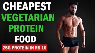 Top 3 Cheapest Veg Protein Food in India  Vegetarian bodybuilding [upl. by Rehotsirk428]