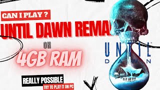 Can i Play Until Dawn Remake On Low End PC  Until Dawn PC Requirement  New Users  Dobrob Gaming [upl. by Ecyac]