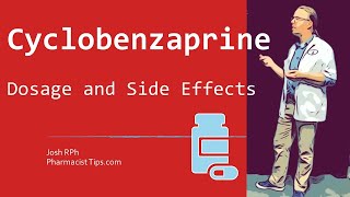 Cyclobenzaprine 10 mg Dosage and Side Effects [upl. by Dow]