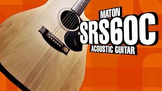 Maton SRS60C Bunya Acoustic Electric Guitar [upl. by Warfourd244]