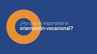 ¿Por qué es importante la orientación vocacional [upl. by Shulock986]