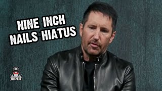 Trent Reznor on Why NINE INCH NAILS is Going on Hiatus [upl. by Akeihsat690]