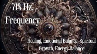 714 Hz Frequency for Human Healing Emotional Balance Spiritual Growth Energy Balance [upl. by Hcahsem3]