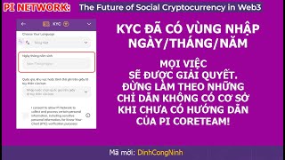 Pi Network Đã có vùng nhập ngày tháng năm để xác định độ tuổi trong ứng dụng KYC [upl. by Carrington]