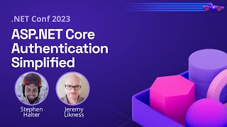 ASPNET Core Authentication Simplified  NET Conf 2023 [upl. by Dysart]