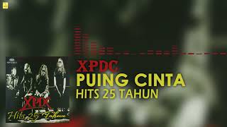 XPDC  Puing Cinta Official Audio [upl. by River]