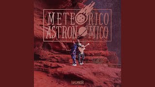 Meteórico Astronómico [upl. by Erbes]