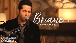 Boyce Avenue  Briane Live amp AcousticOriginal Song on Spotify amp Apple [upl. by Corty]