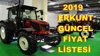 2019 ERKUNT TRAKTÖR FİYAT LİSTESİ  TÜM SERİ VE MODELLER  GÜNCEL HD [upl. by Moises766]