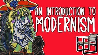 Modernism WTF An introduction to Modernism in art and literature [upl. by Allemahs946]