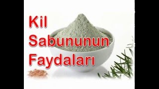 Kil Sabununun Faydaları [upl. by Sension]