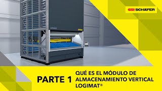 Episódio 1 Logimat®  Qué es el Módulo de Almacenamiento Vertical Logimat [upl. by Burleigh721]