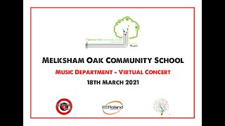 Melksham Oak  Virtual Music Concert March 2021 [upl. by Arsuy]