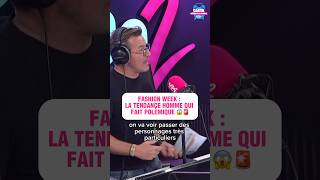 Fashion Week  La tendance homme qui fait polémique 😱🚨 fashionweek tendance polemique europe2 [upl. by Renell]