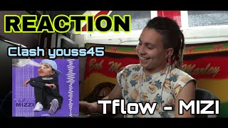 Tflow  MIZI Reaction  Clash Youss45 [upl. by Naehs]