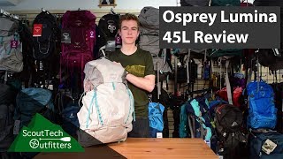 Osprey Lumina 45 Pack Review  An Extraordinarily Lightweight pack [upl. by Analak765]