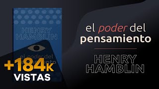 EL PODER DEL PENSAMIENTO AUDIOLIBRO COMPLETO EN ESPAÑOL  HENRY HAMBLIN  AUDIOLIBROS DE METAFÍSICA [upl. by Eda]