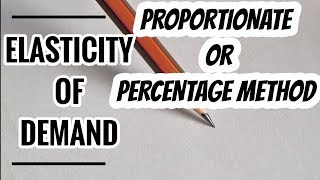 22  PROPORTIONATE  PERCENTAGE METHOD OF PRICE ELASTICITY OF DEMAND IN HINDI CLASS 11 12 [upl. by Alayne478]