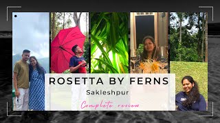 Rosetta By Ferns Sakleshpur  Luxury Resort  Weekend Escape  Complete Review [upl. by Yeliah]