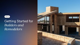 Getting Started for Builders and Remodelers [upl. by Seldun]