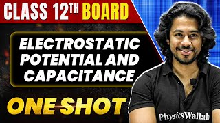 ELECTROSTATIC POTENTIAL AND CAPACITANCE in 1 Shot All Concepts amp PYQs  Class 12th Boards  NCERT [upl. by Tammie742]