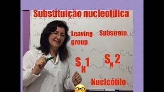 Substituição NucleofílicaSN1 e SN2 conceitos iniciais aula 1 [upl. by Joanne]