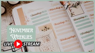 LIVE Set up my November weeklies with me ✨ [upl. by Nonohcle472]