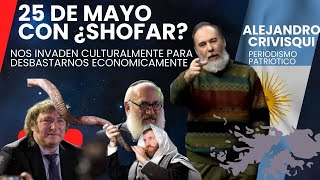 25 DE MAYO SIN REVOLUCION PERO CON ¿SHOFAR [upl. by Yeta]