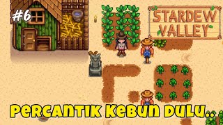 Percantik Kebun Stardew  Stardew Valley Indonesia 6 [upl. by Franklin]