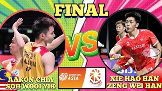 FINAL🇲🇾AARON CHIASOH WOOI YIK 🆚️🇨🇳XIE HAO HANZHENG WEI HAN🔥‼️PERLAWANAN SENGIT DAN MENDEBARKAN‼️ [upl. by Eversole519]