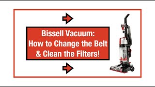 Bissell Vacuum Cleaner Changing the Belt amp Cleaning the Filters DIY [upl. by Eldin19]